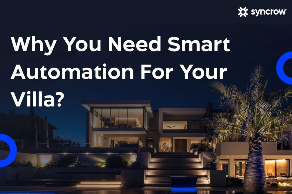 Photo of smart villa automation benefits